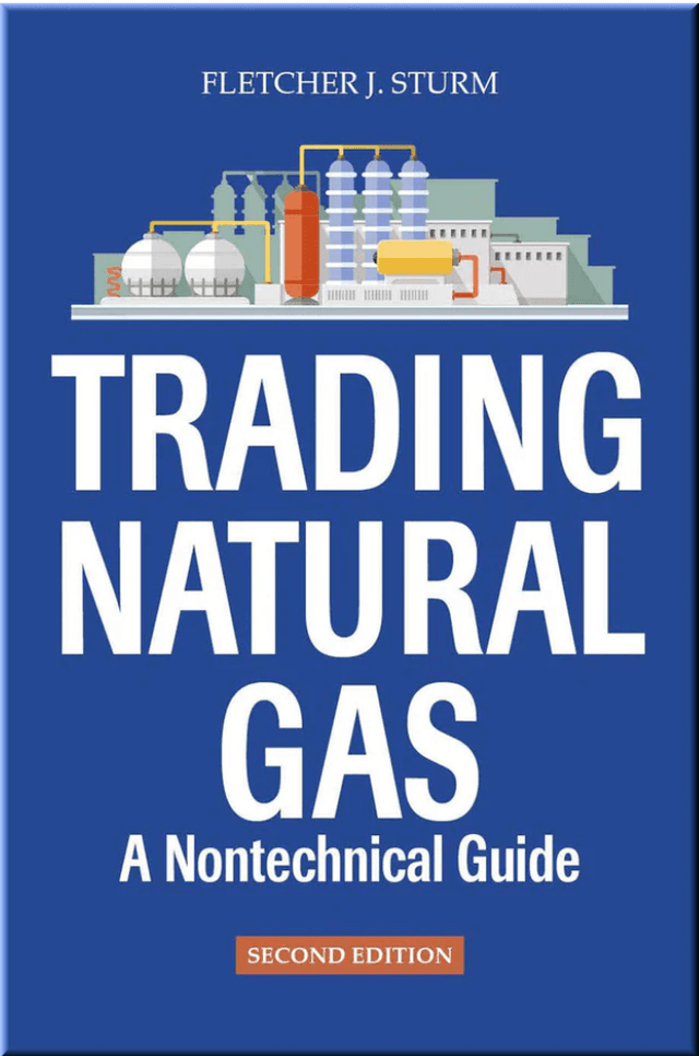 Trading Natural Gas: A Nontechnical Guide, 2nd Edition